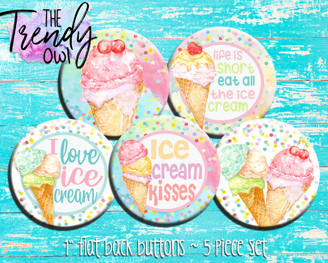 "Ice Cream!" 1" Flat Back Buttons - 5pc