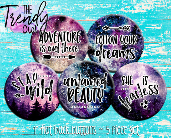 "Galaxy Follow Your Dreams" 1" Flat Back Buttons - 5pc
