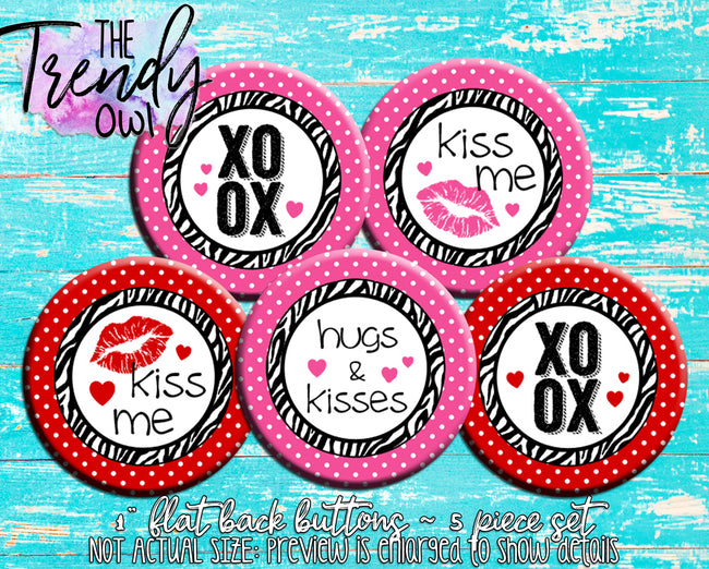 "XOXO kiss me Zebra Print - Valentine's Day" 1" Flat Back Buttons - 5pc