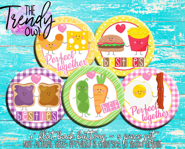 "Food Besties" 1" Flat Back Buttons - 5pc