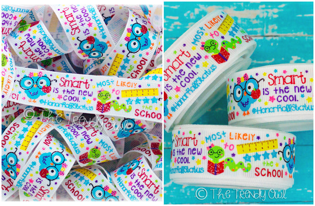 7/8" "Smart Is The New Cool" - Back To School Inspired - 5yd Roll