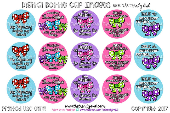 The Bigger The Bow The Better The Mommy - Hair Bow Sayings - 1" BOTTLE CAP IMAGES - INSTANT DOWNLOAD