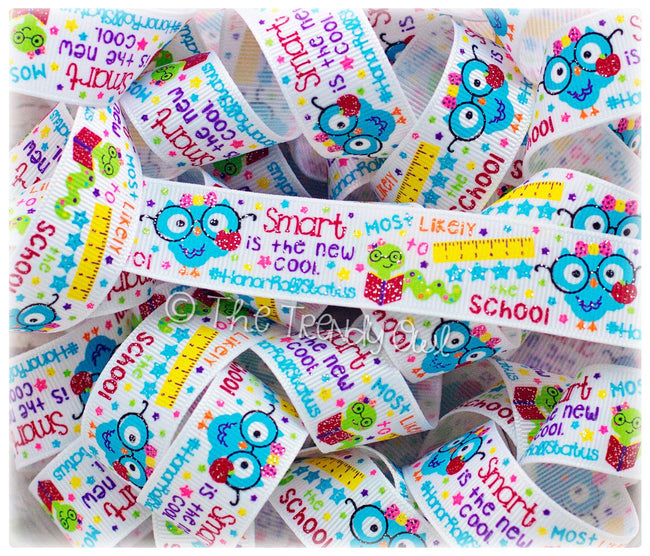 7/8" "Smart Is The New Cool" - Back To School Inspired - 5yd Roll
