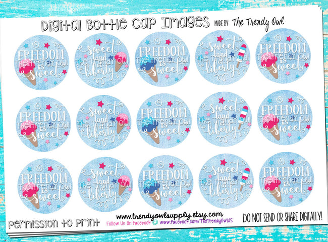 Freedom Is Sweet - 4th of July - 1" Bottle Cap Images - INSTANT DOWNLOAD