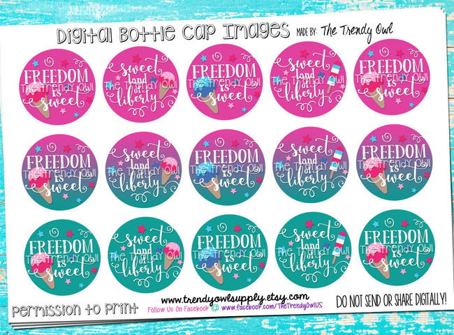 Freedom Is Sweet - 4th of July - 1" Bottle Cap Images - INSTANT DOWNLOAD