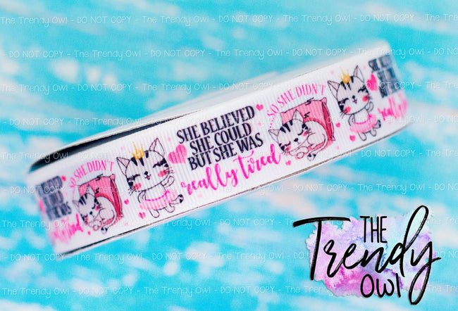 7/8" "She Believe She Could.." Sleepy Princess Kittens - Heat Transfer Printed - 3yd cuts